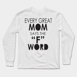 GREAT MOMS Long Sleeve T-Shirt